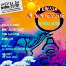 À Odessa, Un Jour Peut-Etre