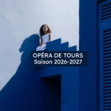 Opéra – Grand Théâtre de Tours