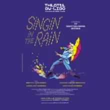 Singin&rsquo; in the Rain – Théâtre du Lido, Paris