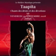 Taapita – Chants des Désirs et des Dévotions – Danse Indienne