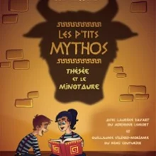 Les Petits Mythos: Thésée et Le Minotaure – La Comédie Tour Eiffel, Paris