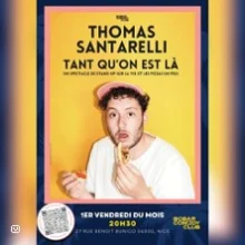 Thomas Santarelli – « TANT QU&rsquo;ON EST LÀ »
