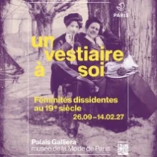 Un Vestiaire à Soi. Féminités Dissidentes au 19e Siècle