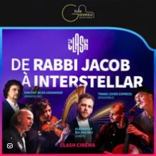 Clash Cinéma De Rabbi Jacob à Interstellar