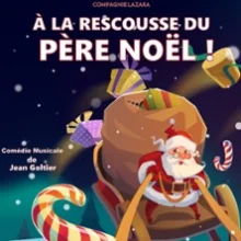 A la Rescousse du Père Noël – Comédie de Metz, Metz