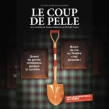 Le Coup de Pelle – Théâtre Comédie de Lille
