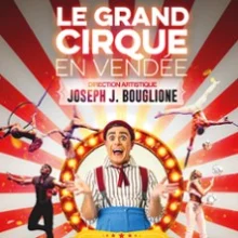 Le Grand Cirque en Vendée