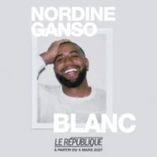 Nordine Ganso – Blanc – Le République, Paris