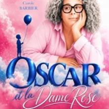 Oscar et la Dame Rose – Théâtre Molière, Bordeaux