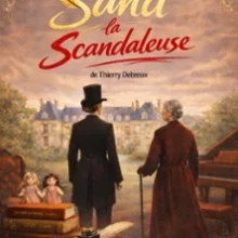 Sand la Scandaleuse, de Thierry Debroux