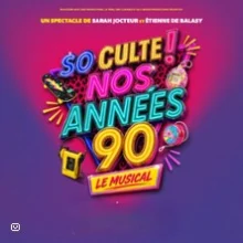So Culte ! – Nos Années 90