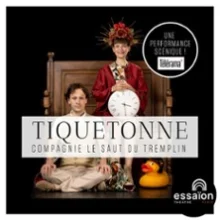 Tiquetonne – Essaïon – Salle Théâtre, Paris